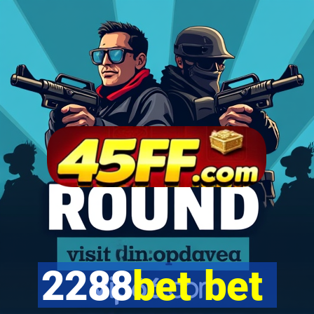 2288bet bet